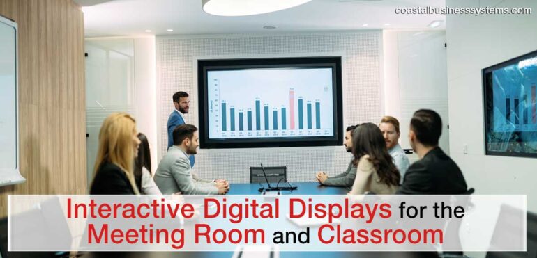 Interactive Digital Displays for the Meeting Room and Classroom