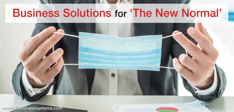 Business Solutions for “The New Normal”